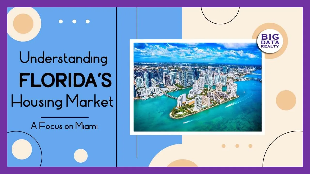 Understanding Florida’s Housing Market: A Focus on Miami